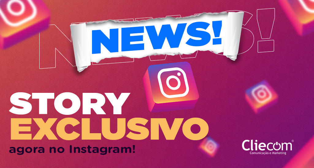 NEWS: Story Exclusivo agora no Instagram!