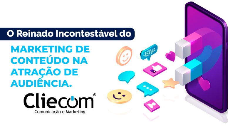 O Reinado IncontestÃ¡vel do Marketing de ConteÃºdo na AtraÃ§Ã£o de AudiÃªncia. 